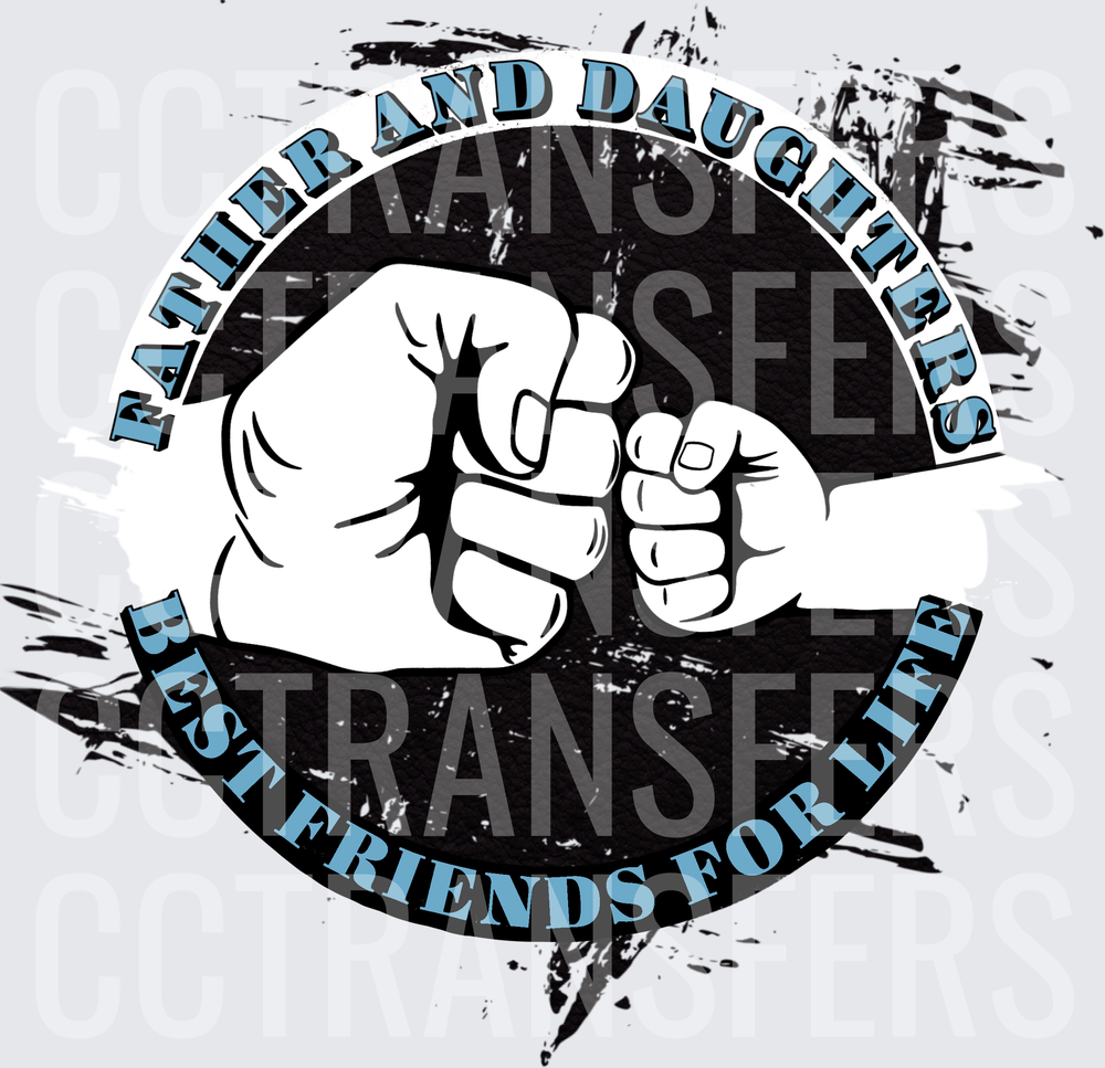 Father And Daughters Best Friends For Life Fist Bump (DTF)