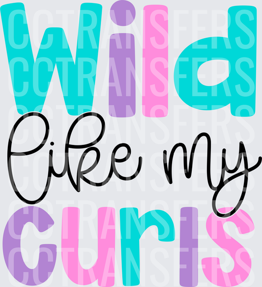 Wild Like My Curls Colorful Bold Typography (DTF)