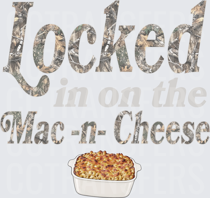 Locked In On The Mac-N-Cheese Camo Typography (DTF)