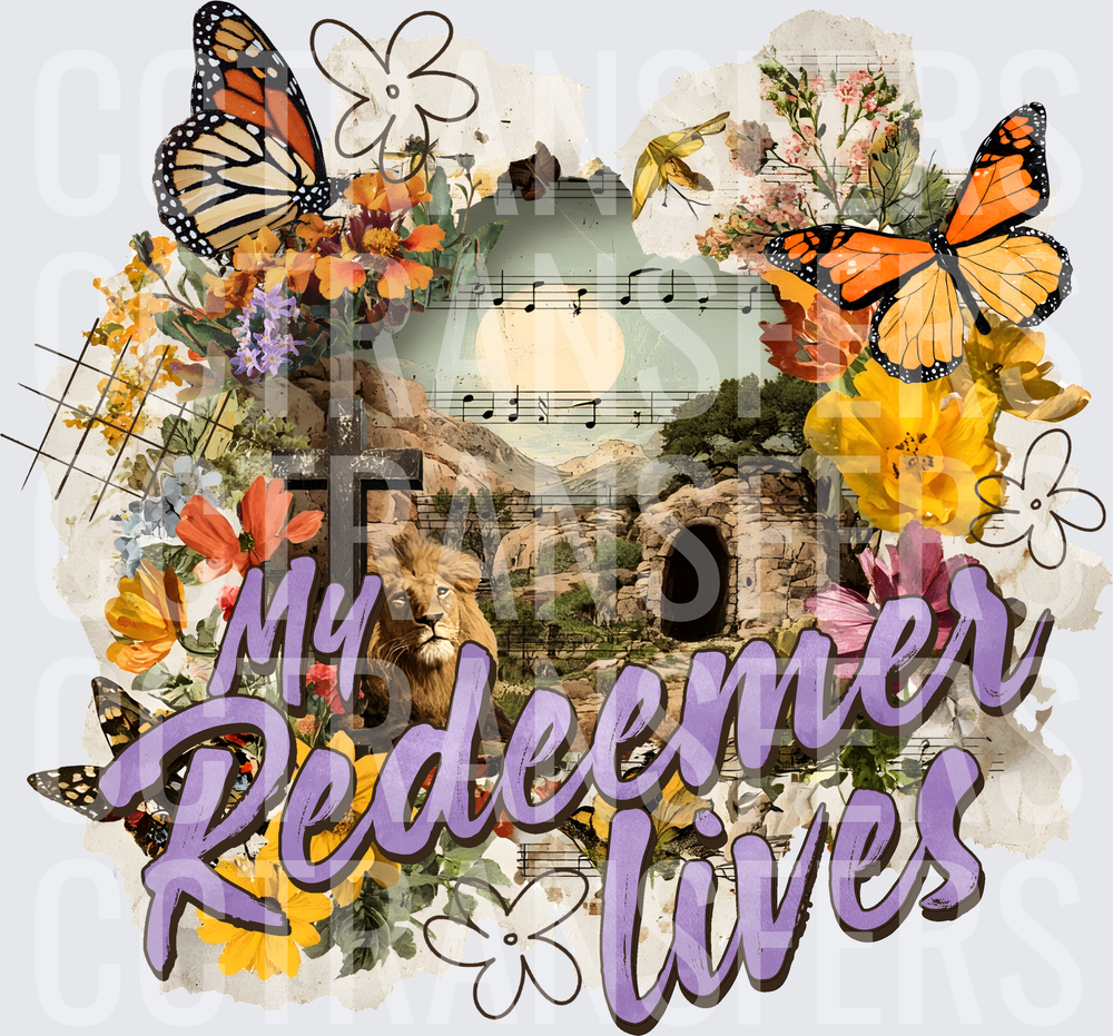 My Redeemer Lives Lion Cross Empty Tomb Floral Butterflies (DTF)