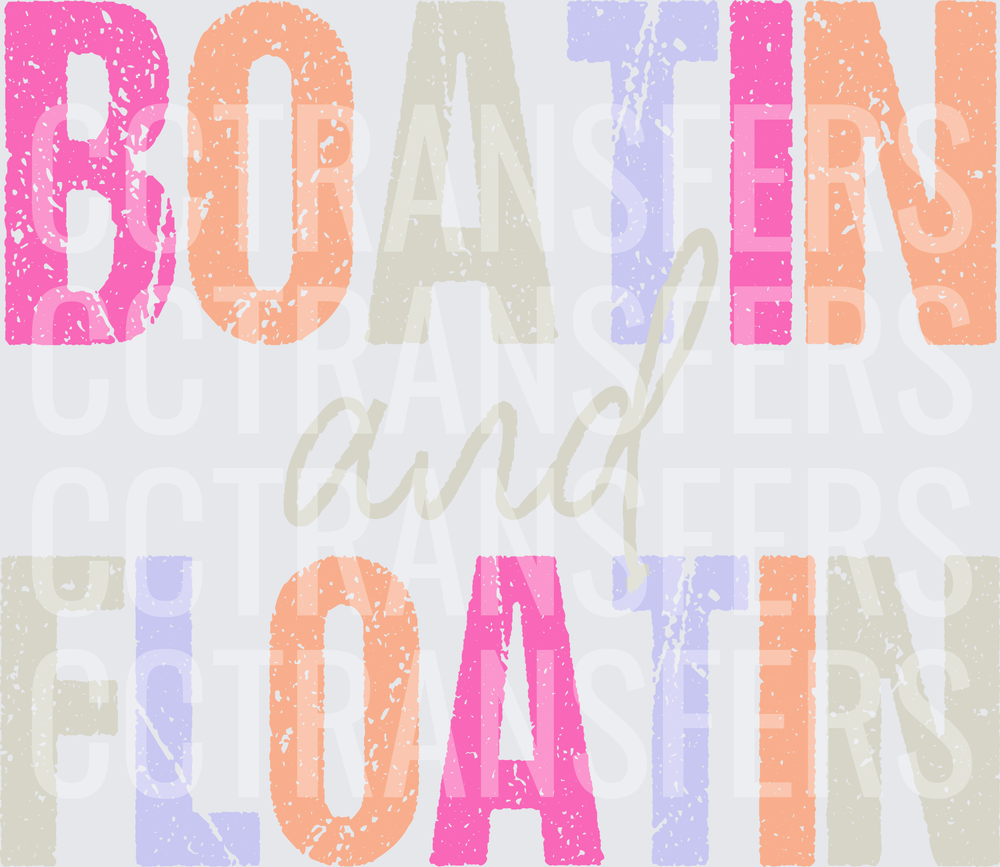 Boatin and Floatin Distressed Pastel Bold Text (DTF)