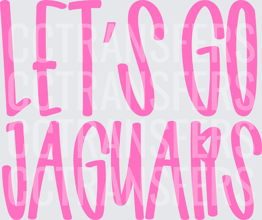 Let's Go Jaguars Bold Pink Fun Font Spirit (DTF)