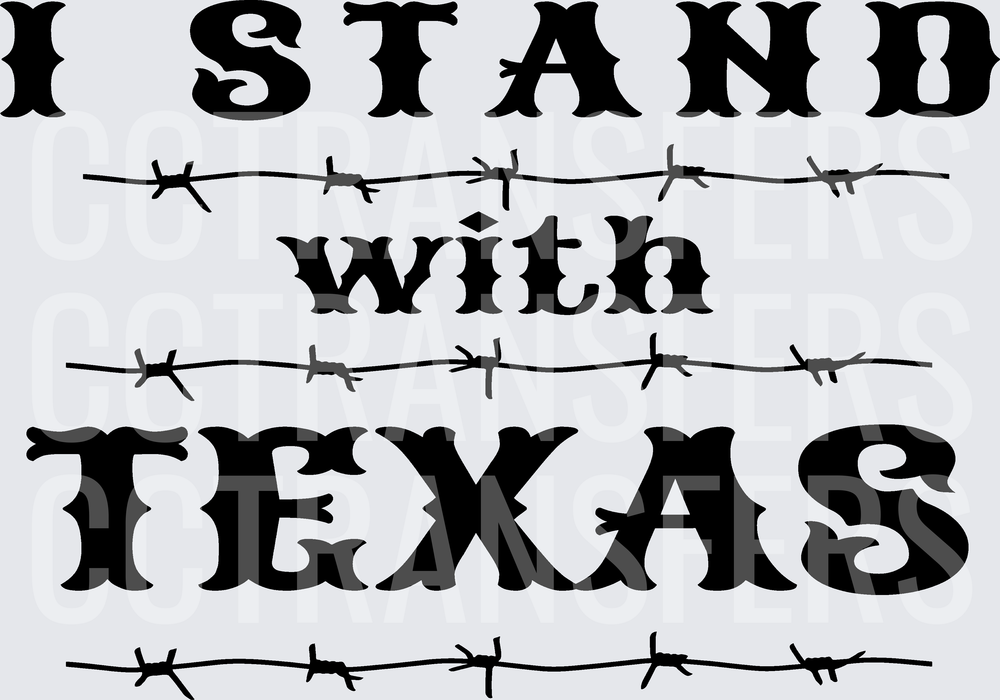 I Stand With Texas Barbed Wire Western Bold Text (DTF)