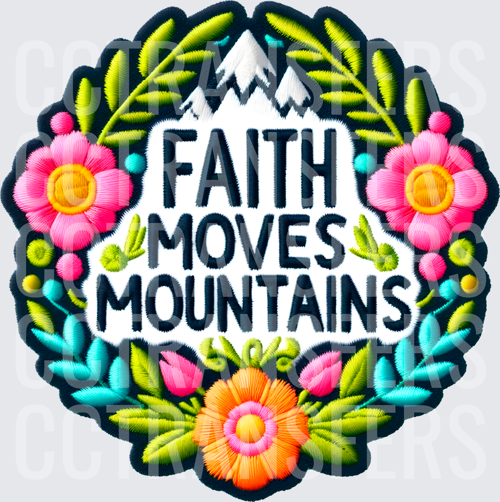 Faith Moves Mountains Floral Embroidery Patch (DTF)