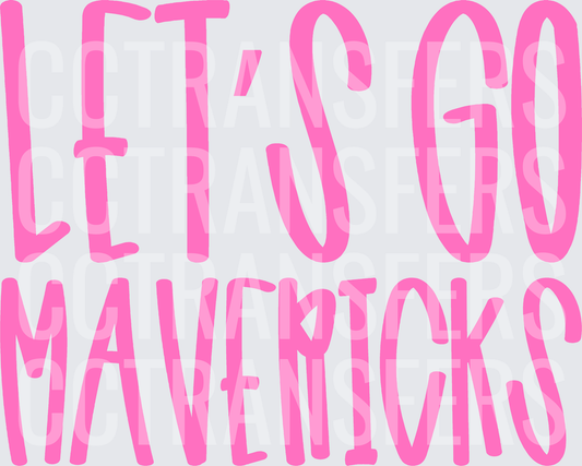 Let's Go Mavericks Bold Pink Fan Spirit Text (DTF)