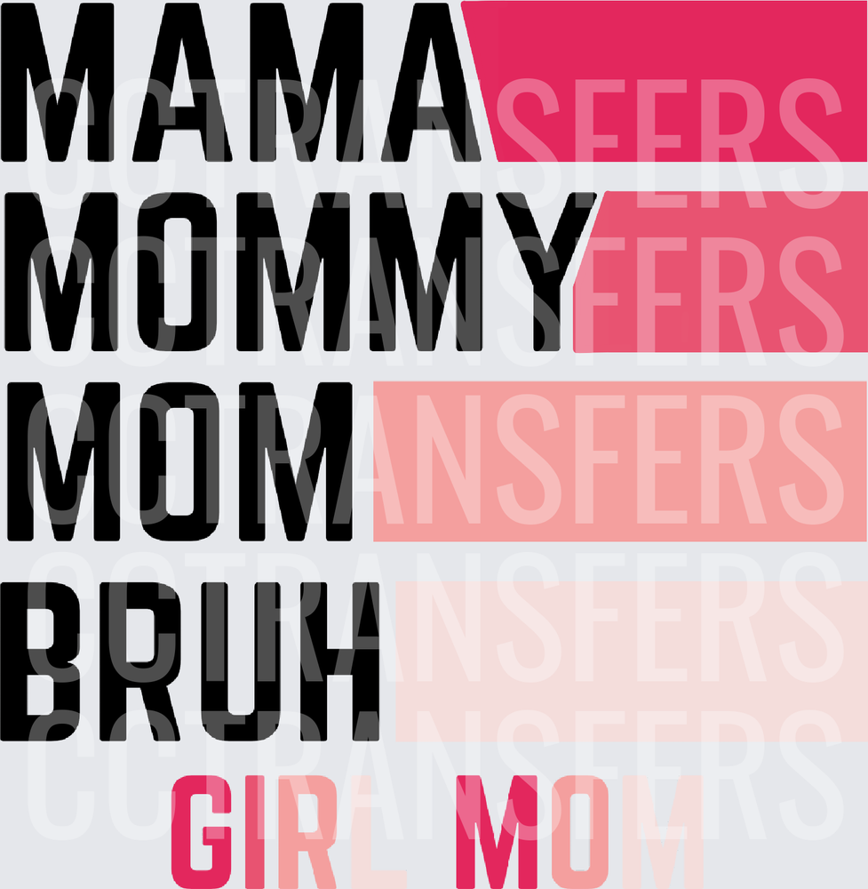 Mama Mommy Mom Bruh Girl Mom Pink Ombre (DTF)