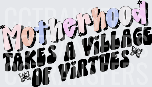 Motherhood Takes A Village Of Virtues Retro Butterfly (DTF)