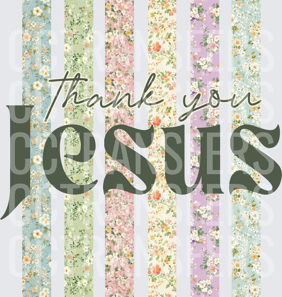 Thank You Jesus Floral Stripe Religious (DTF)