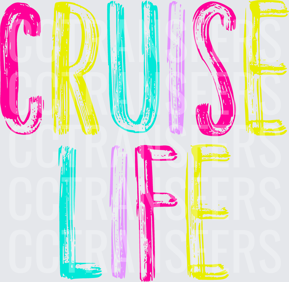 Cruise Life Colorful Bold Brush Lettering (DTF)