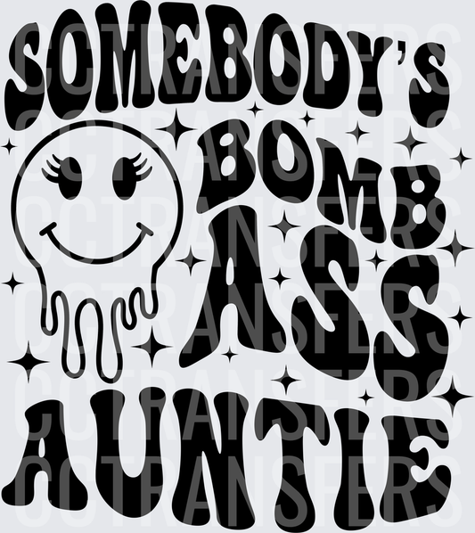 Somebody's Bomb Ass Auntie Melting Smiley Face (DTF)