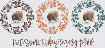 Put Some Turkey On My Plate Decorative Plates Trio (DTF)