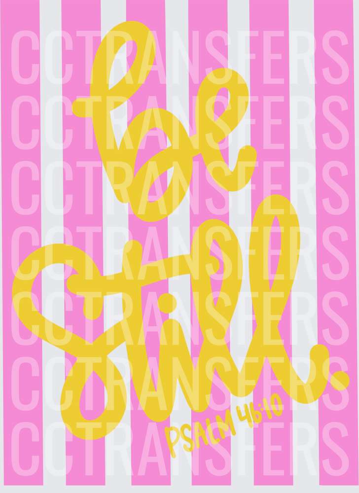 Be Still Psalm 46:10 Gold Script Pink Stripe (DTF)