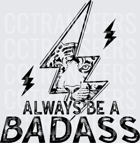 Always Be A Badass Leopard Lightning Bolt (DTF)