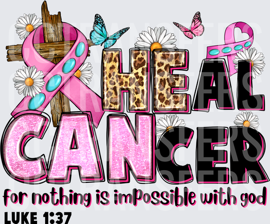 Heal Cancer For Nothing Is Impossible With God Luke 1:37 (DTF)