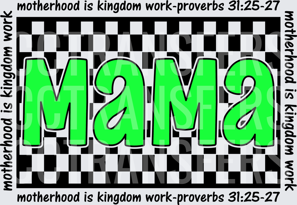 Mama Motherhood Is Kingdom Work Proverbs 31:25-27 Checkered (DTF)