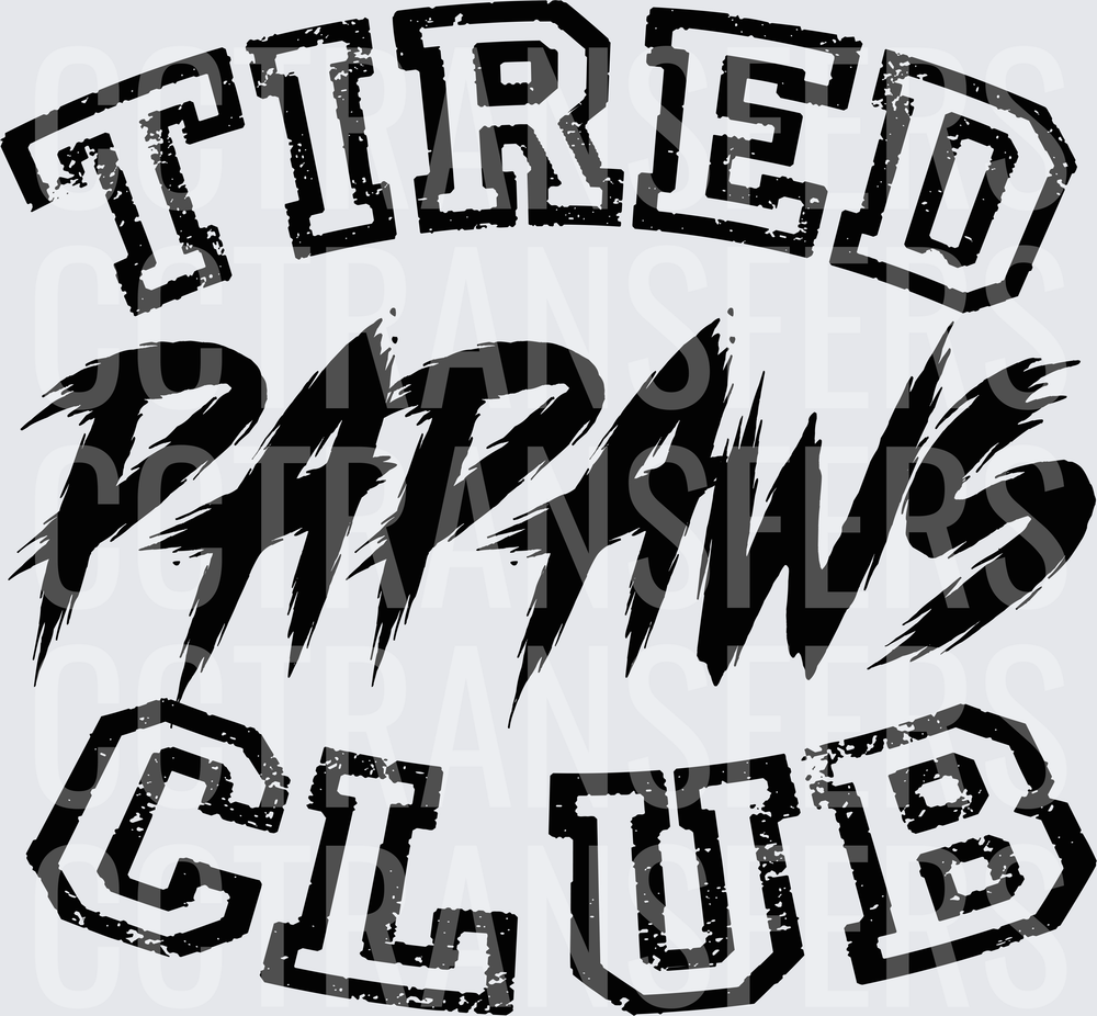 Tired Papaws Club Distressed Bold Typography (DTF)