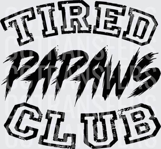 Tired Papaws Club Distressed Bold Typography (DTF)