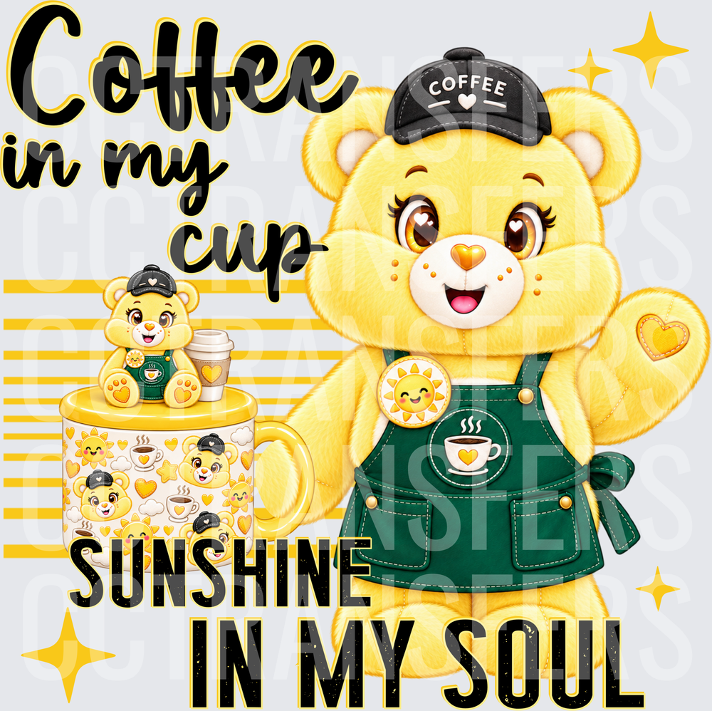 Coffee In My Cup Sunshine In My Soul Yellow Bear Barista (DTF)