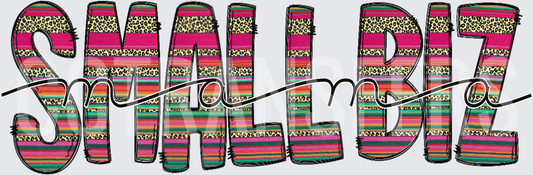 Small Biz Serape Leopard Print Bold Letter Design (DTF)
