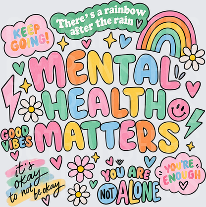 Mental Health Matters You Are Not Alone Good Vibes (DTF)