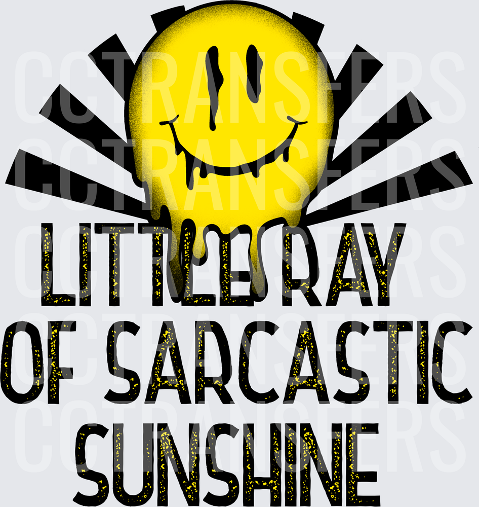 Little Ray Of Sarcastic Sunshine Melting Smiley Sun (DTF)
