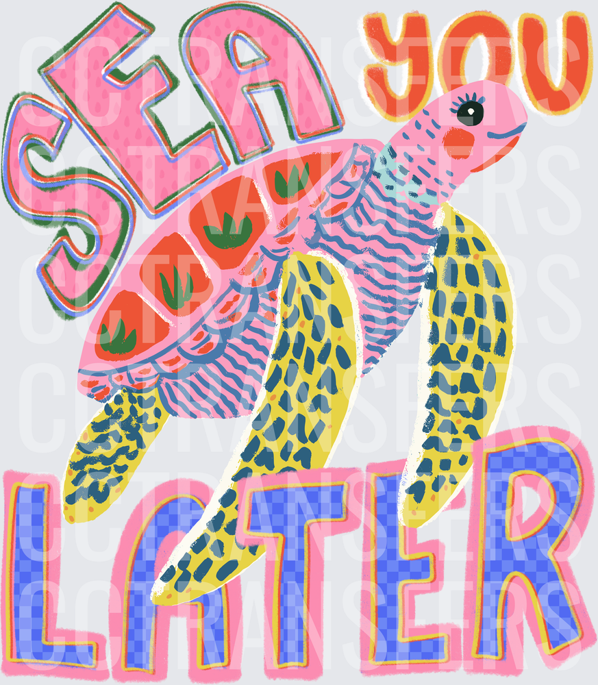 Sea You Later Colorful Sea Turtle (DTF)