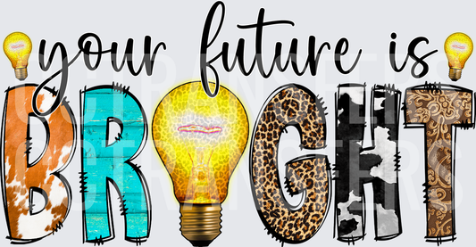 Your Future Is Bright Western Patchwork Lightbulb Letters (DTF)
