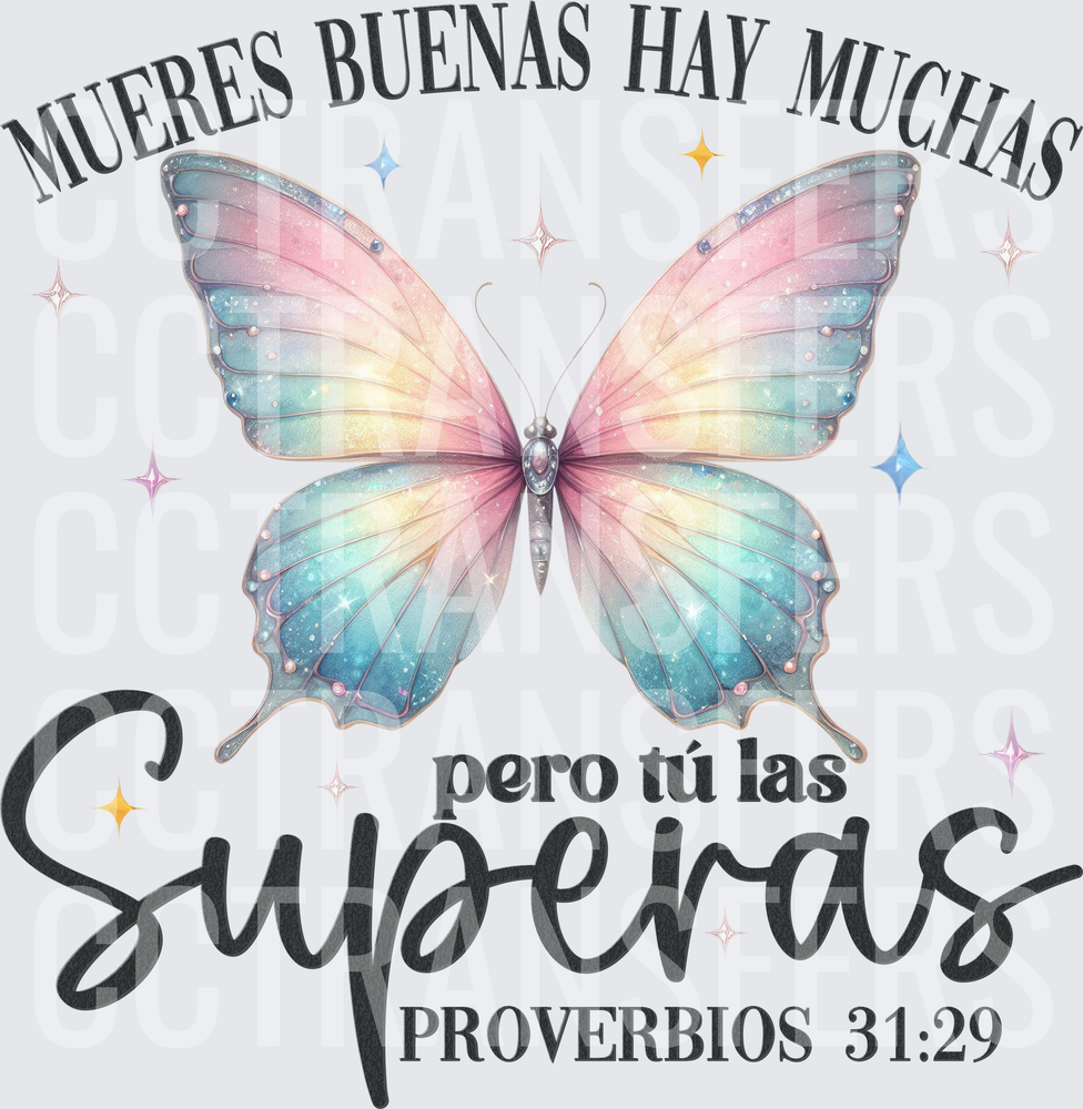 Mueres Buenas Hay Muchas Superas Proverbios 31:29 Butterfly (DTF)