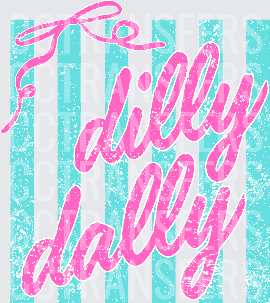 Dilly Dally Pink Script Distressed Stripe (DTF)