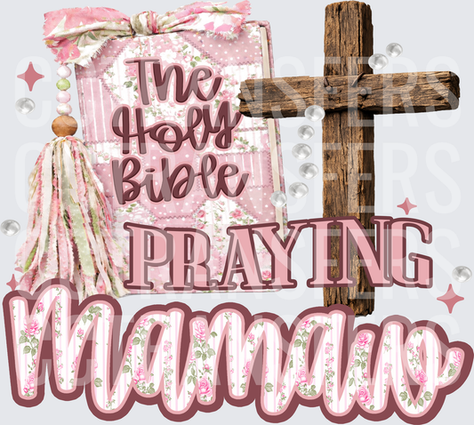 Praying Mamaw Holy Bible Cross Floral Pink (DTF)