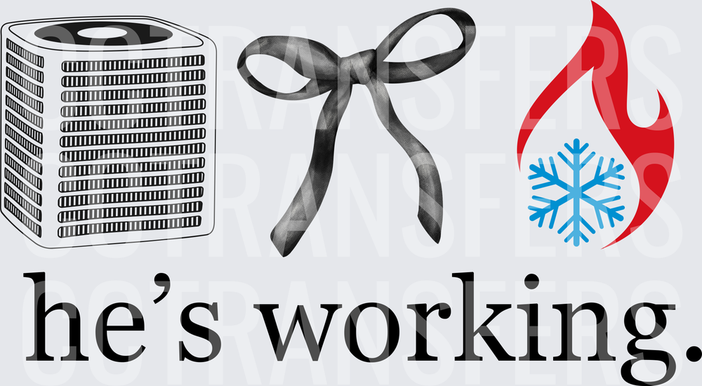 AC Unit Bow Flame Snowflake He's Working (DTF)