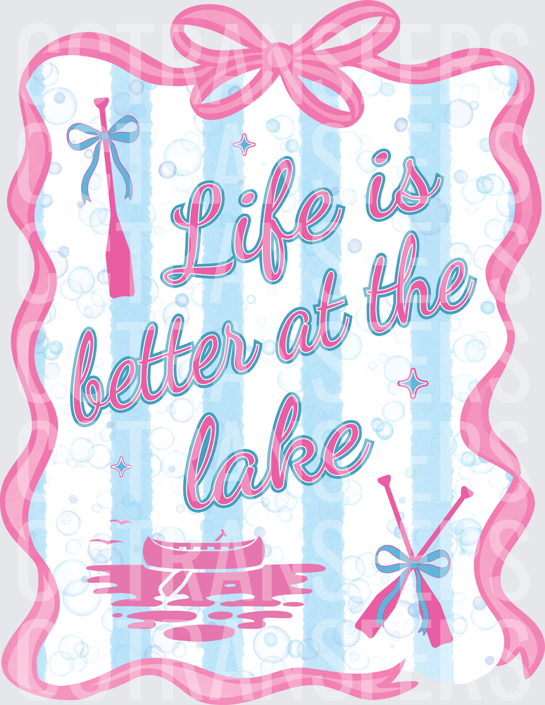 Life Is Better At The Lake Coquette Bow Lake Design (DTF)