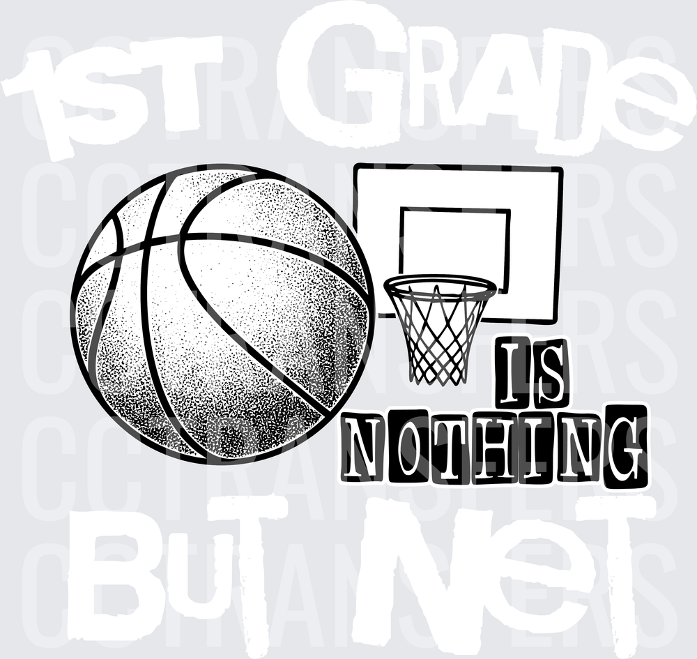 Basketball Hoop Is Nothing Black and White Design (DTF)