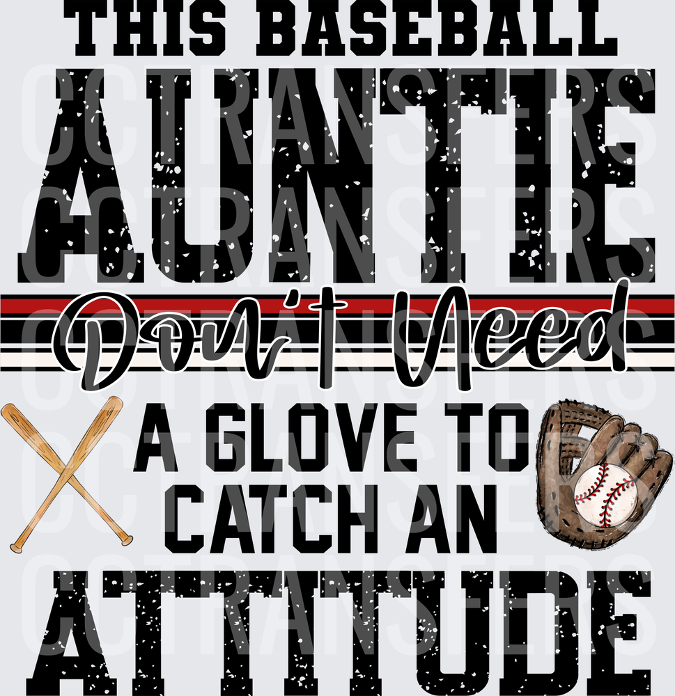 This Baseball Auntie Don't Need A Glove To Catch An Attitude (DTF)