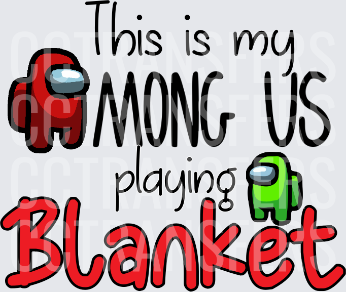 This Is My Among Us Playing Blanket Crewmate Design (DTF)