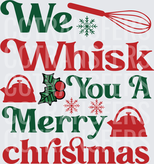 We Whisk You A Merry Christmas Baking Holiday (DTF)