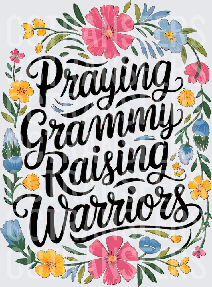 Praying Grammy Raising Warriors Floral Script (DTF)