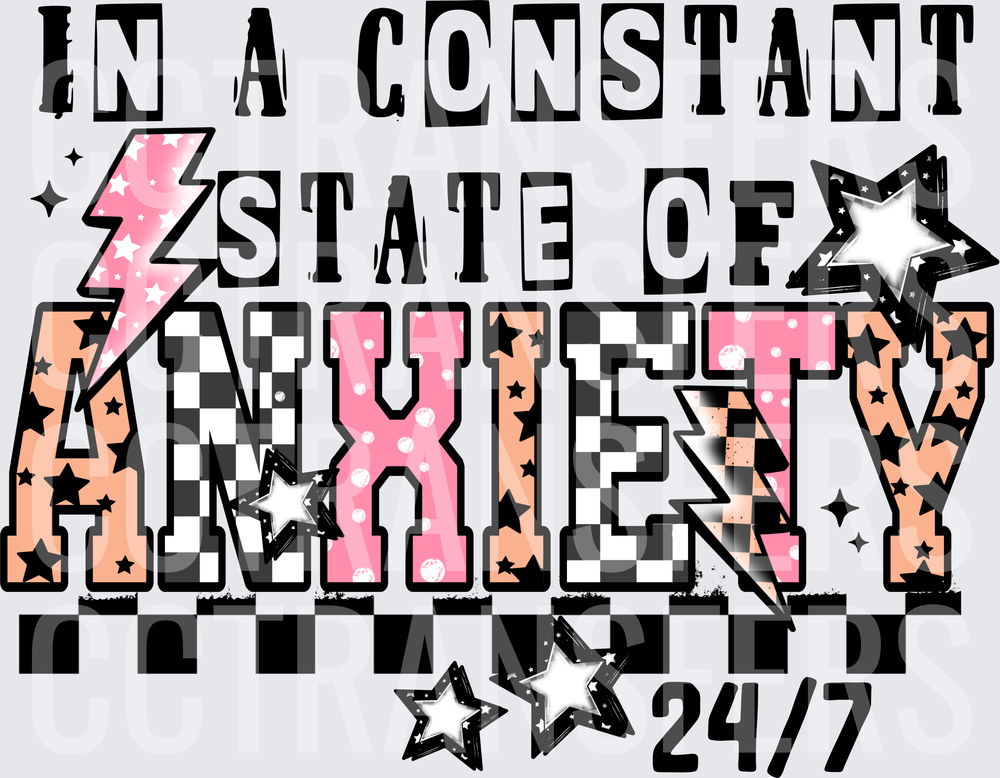 In A Constant State Of Anxiety 24/7 Retro Stars (DTF)