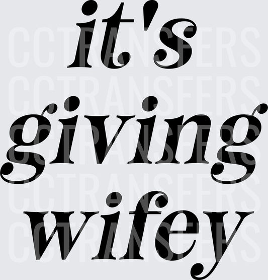 It's Giving Wifey Bold Serif Text (DTF)