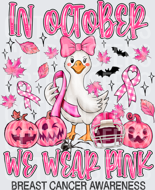 In October We Wear Pink Breast Cancer Awareness Duck (DTF)