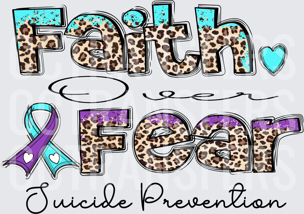 Faith Over Fear Suicide Prevention Leopard Ribbon (DTF)