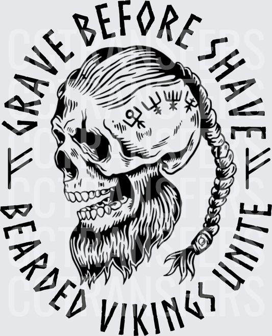 Grave Before Shave Bearded Vikings Unite Skull (DTF)