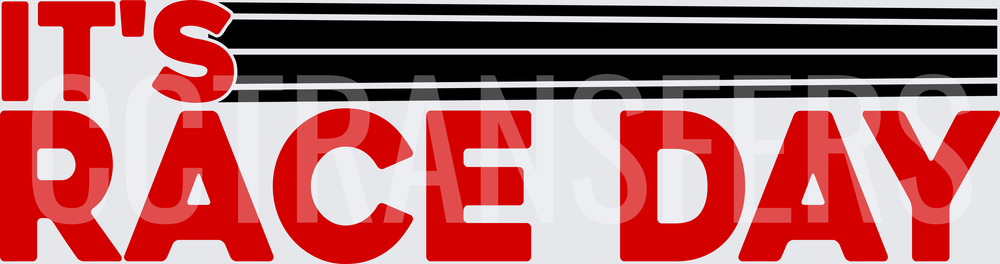 It's Race Day Bold Red Text with Speed Lines (DTF)