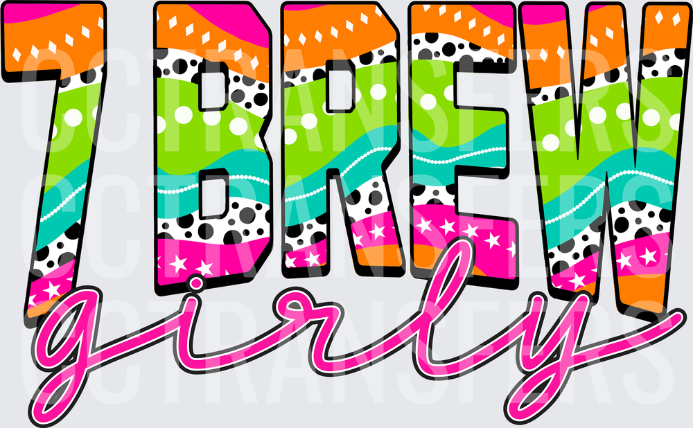 7 Brew Girly Retro Colorful Patterned Bold Text (DTF)