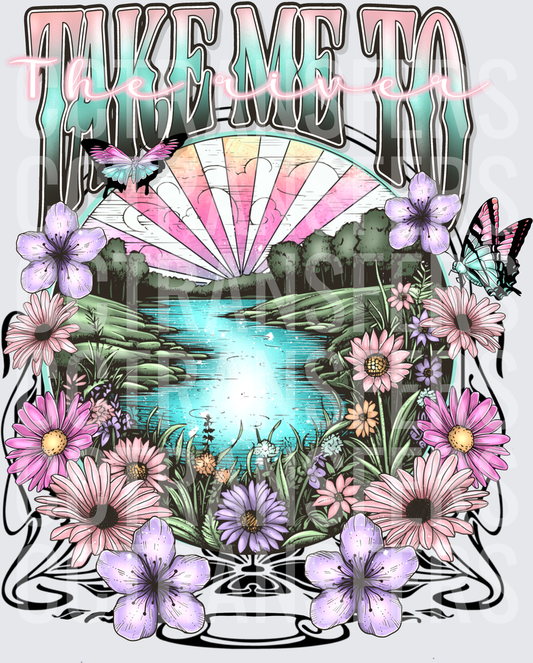 Take Me To The River Floral Sunset Nature Scene (DTF)