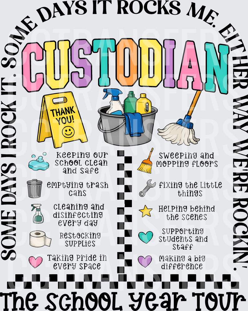 Custodian Some Days I Rock It School Year Tour (DTF)