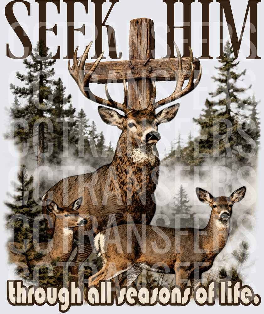 Seek Him Through All Seasons of Life Deer Cross Forest (DTF)