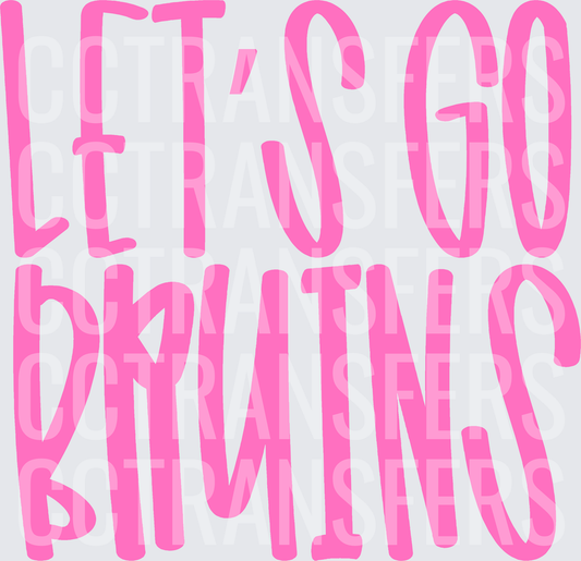 Let's Go Bruins Bold Pink Fan Spirit Text (DTF)