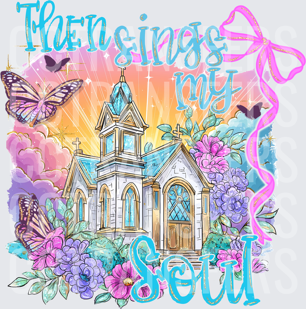 Then Sings My Soul Church Butterflies Floral Bow (DTF)