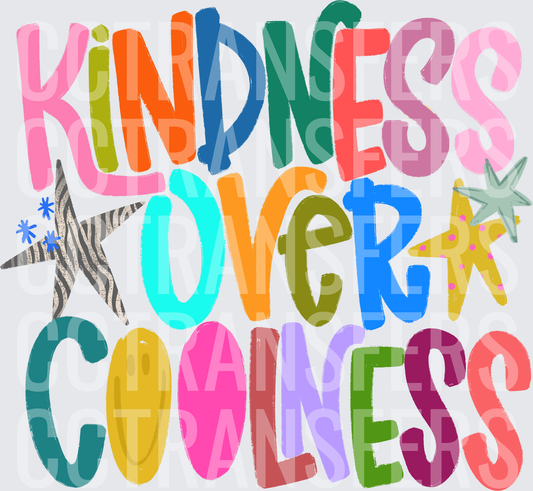 Kindness Over Coolness Colorful Bold Typography (DTF)